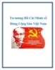Tư tưởng Hồ Chí Minh về Đảng Cộng Sản Việt Nam