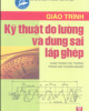 Giáo trình Kỹ thuật đo lường và dung sai lắp ghép - Trịnh Duy Đỗ (Chủ biên)