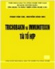 Ebook Trichobakin và immunotoxin tái tổ hợp: Phần 2 - Phan Văn Chi, Trần Bích Nhi