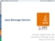 Bài giảng Lập trình mạng: Java Message Service - GV. Nguyễn Xuân Vinh