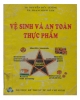 Giáo trình Vệ sinh và an toàn thực phẩm: Phần 2 - TS. Nguyễn Đức Lượng, TS. Phạm Minh Tâm