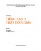 Giáo trình Tiếng Anh 3 thật đơn giản - Lê Thái Huân, Nguyễn Quang Trung
