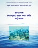 Ebook Bảo tồn đa dạng sinh học biển Việt Nam: Phần 2 - Đặng Ngọc Thanh, Nguyễn Huy Yết