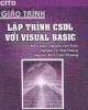 Giáo trình Lập trình cơ sở dữ liệu với Visual Basic: Phần 2 - NXB ĐH Quốc gia TP Hồ Chí Minh