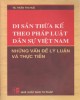 Ebook Di sản thừa kế theo pháp luật dân sự Việt Nam - Những vấn đề lý luận: Phần 1