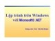 Bài giảng Lập trình trên Windows với Microsoft.NET: Bài 2 - ThS. Trần Bá Nhiệm