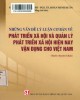 Ebook Những vấn đề lý luận cơ bản về phát triển xã hội và quản lý phát triển xã hội hiện nay vận dụng cho Việt Nam: Phần 1