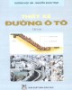 Ebook Thiết kế đường ô tô (Tập 2 - Nền mặt đường và công trình thoát nước): Phần 2