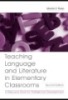 Ebook Teaching language and literature in elementary classrooms - A resource book for professional development