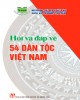Ebook Hỏi và đáp về 54 dân tộc Việt Nam: Phần 1