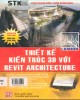 Ebook Thiết kế kiến trúc 3D với Revit Architecture: Phần 1
