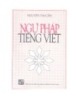 Giáo trình Ngữ pháp tiếng Việt (Tiếng-Từ ghép-Đoản ngữ) - Phần 1 – NXB ĐH Quốc Gia