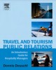 Ebook Travel and tourism public relations: An introductory guide for hospitality managers - Part 2