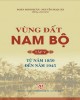 Ebook Vùng đất Nam Bộ (Tập 5: Từ năm 1859 đến năm 1945): Phần 2