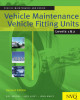 Ebook Vehicle maintenance: Vehicle fitting units level 1 and 2 (Second edition)