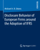 Ebook Disclosure behavior of European firms around the adoption of IFRS - Michael H. R. Erkens