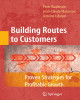 Ebook Building routes to customers: Proven strategies for profitable growth