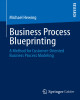 Ebook Business process blueprinting: A method for customer-oriented business process modeling