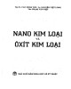 Ebook Nano kim loại và oxit kim loại: Phần 2