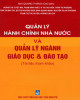 Ebook Quản lý hành chính nhà nước và quản lý ngành giáo dục và đào tạo: Phần 2