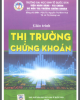 Giáo trình Thị trường chứng khoán - PGS. TS. Nguyễn Thị Minh Huệ, TS. Lê Thị Hương Lan (Đồng chủ  biên)