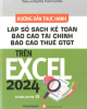 Ebook Hướng dẫn thực hành lập sổ sách kế toán báo cáo tài chính - Báo cáo thuế GTGT trên Excel 2024 (Tái bản lần thứ 13) - TS. Đặng Văn Sáng