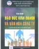 Giáo trình Đạo đức kinh doanh và văn hóa công ty (Tái bản lần thứ nhất, có sửa đổi bổ sung) - PGS. TS. Nguyễn Mạnh Quân