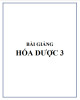 Bài giảng Hóa dược 3: Phần 1