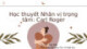 Bài giảng môn học Tâm lý học nhân cách: Học thuyết Nhân vị trọng tâm - Carl Roger