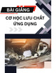 Bài giảng Cơ học lưu chất ứng dụng - Chương 1: Mở đầu