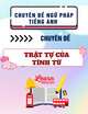 Chuyên đề ngữ pháp tiếng Anh - Chuyên đề 12: Trật tự của tính từ – the orders of the adjectives