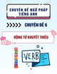 Chuyên đề ngữ pháp tiếng Anh - Chuyên đề 6: Động từ khuyết thiếu – modal verbs