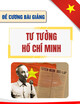 Đề cương bài giảng môn học Tư tưởng Hồ Chí Minh