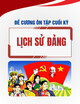 Đề cương ôn tập thi cuối kì môn Lịch sử Đảng