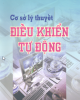 Ebook Cơ sở lý thuyết điều khiển tự động - Nguyễn Văn Hòa